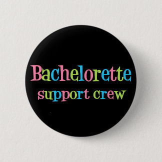 Bachelorette support crew button