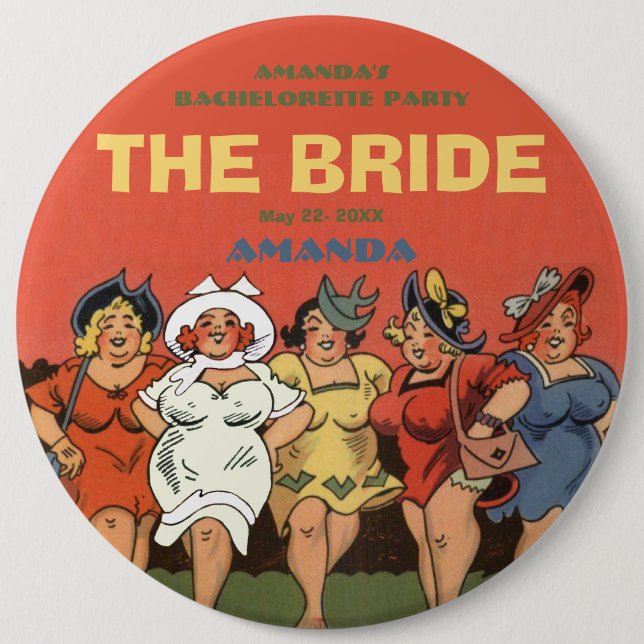 Bachelorette the bride 6 inch round button (Front)