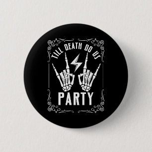 Bachelorette Till Death Do Us Party Skeleton Hand 2 Inch Round Button