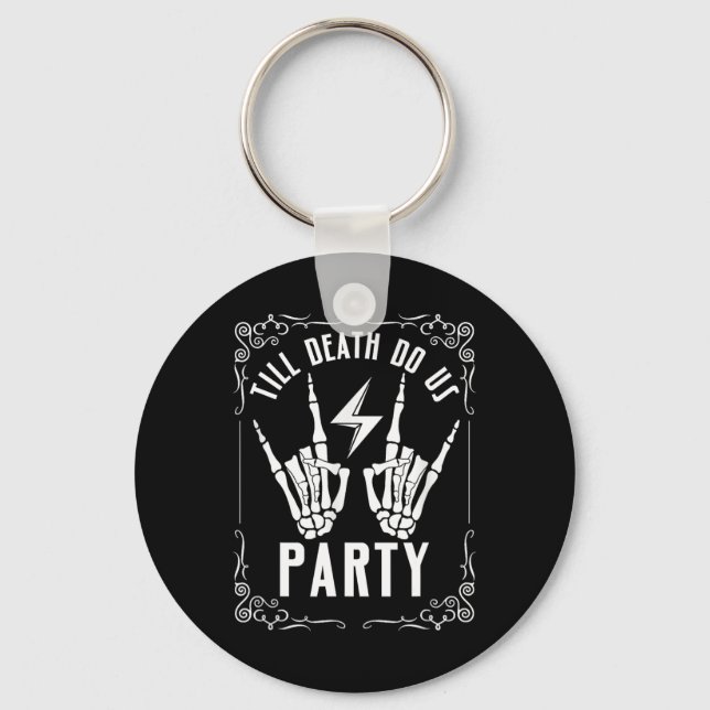 Bachelorette Till Death Do Us Party Skeleton Hand  Keychain (Front)