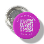 Bachelorette Venmo QR code Buy The Bride A Drink 1 Inch Round Button<br><div class="desc">Hot Pink " Buy the Bride a Drink" Venmo Custom QR Code Badge.</div>