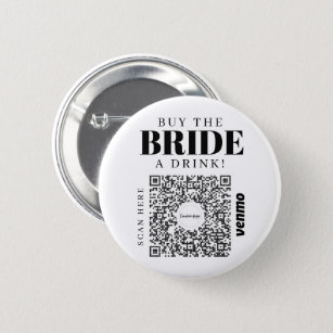 Bachelorette Venmo QR code Buy The Bride A Drink 2 Inch Round Button