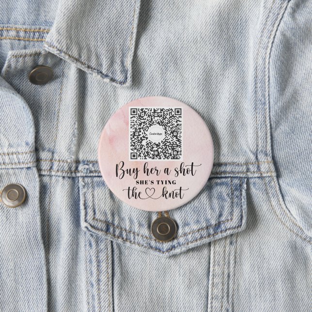 Bachelorette Venmo QR code Buy The Bride A Drink  3 Inch Round Button (In Situ)