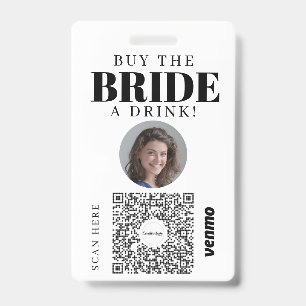 Bachelorette Venmo QR code Buy The Bride A Drink  Badge