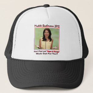 Bachmann 2012 - howd that hope and change work out trucker hat