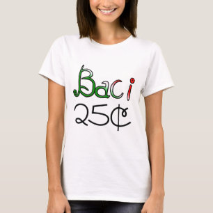 Baci (Kisses) 25 Cents T-Shirt
