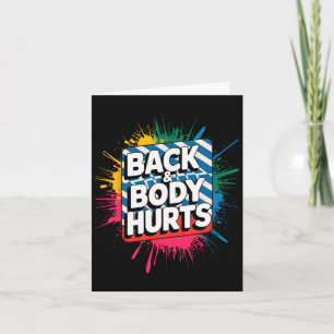 Back And Body Hurts Funny Bodybuilder Joke Gym Wei Card
