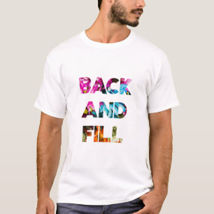 Back and Fill T-Shirt
