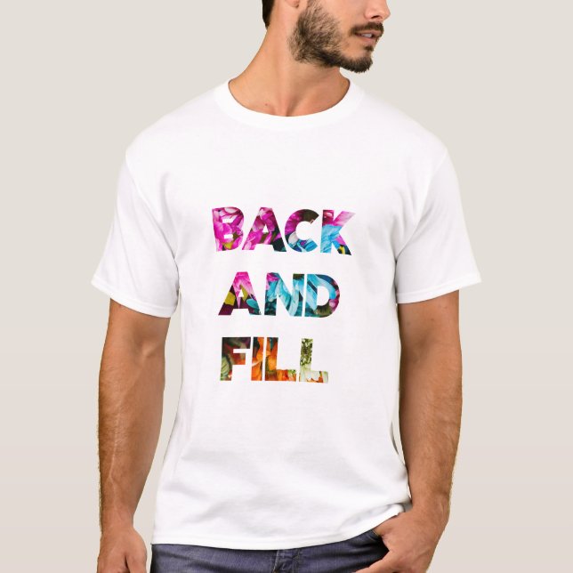 Back and Fill T-Shirt (Front)