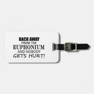 Back Away From The Euphonium Luggage Tag