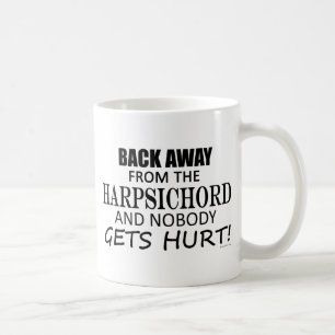 Back Away From The Harpsichord Coffee Mug