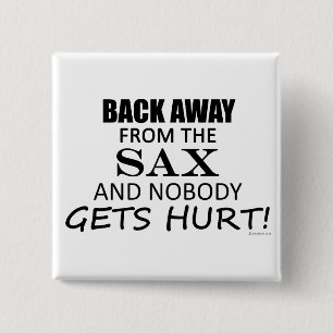 Back Away From The Sax 2 Inch Square Button