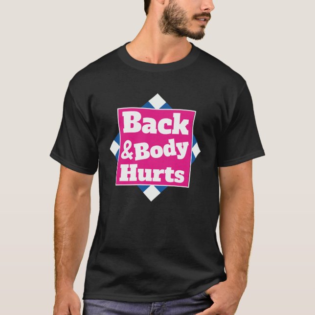 Back Body Hurts Quote Workout Gym Top (Front)