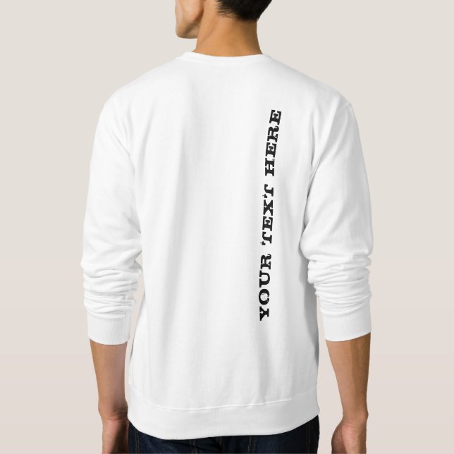 Back Design Your Text Template Men's White Basic Sweatshirt (Back)