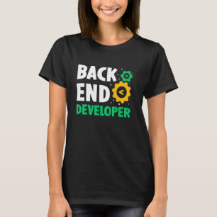 Back End Developer Code Coder Programmer Sayings C T-Shirt