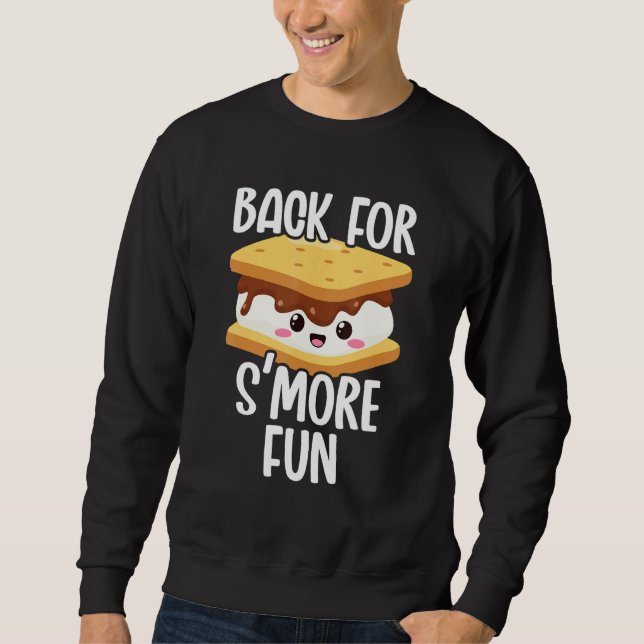 Back For Smore Fun Marshmallow Campfire Roasting C Sweatshirt (Front)