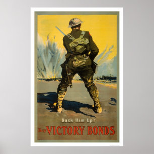 Back him up!  Buy Victory Bonds Poster