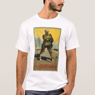 Back him up!  Buy Victory Bonds T-Shirt