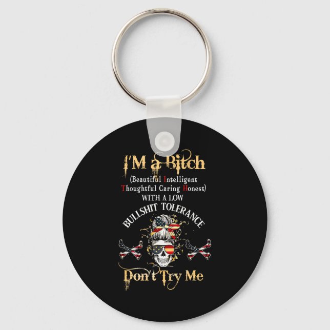 Back I'm A Btch Beautiful Intelligent Skeleton Mes Keychain (Front)