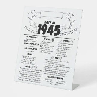 Back in 1945 Birthday Memories Pedestal Sign