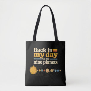 Back In My Day Nine Planets Including Pluto Funny Tote Bag