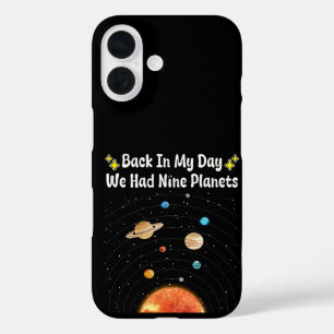 Back In My Day We Had Nine Planets Pluto Astronomy iPhone 16 Case