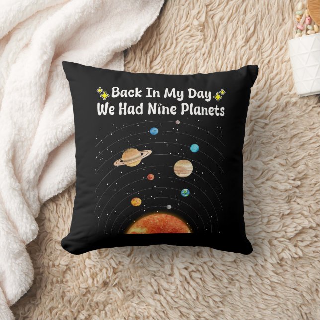 Back In My Day We Had Nine Planets Pluto Astronomy Throw Pillow (Blanket)