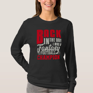 Back In The Day Fantasy Football Champion Draught T-Shirt