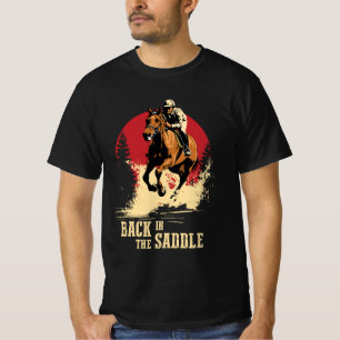 Back In The Saddle - Horse Racing T-Shirt