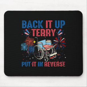 Back It Up Terry Put It In Reverse Firework Flag 4 Mouse Pad