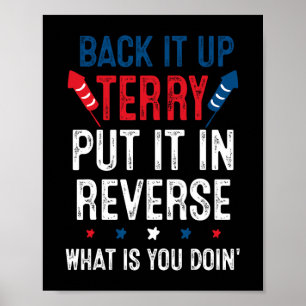 Back It Up Terry Put It In Reverse Fireworks Fun 4 Poster