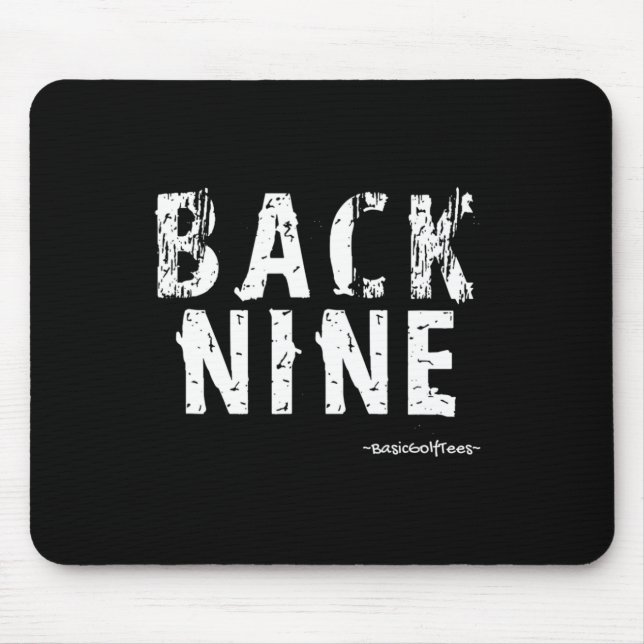 Back Nine - Basic Funny Golf Shirt Gift Idea  Mouse Pad (Front)