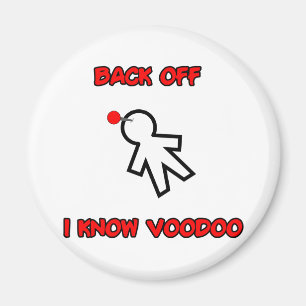 Back Off I Know Voodoo Doll Magic Spell Haitian Magnet