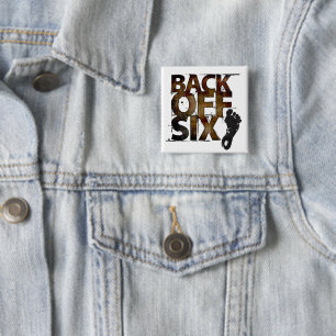 Back Off Six Feet - Social Distancing Grunge Type 2 Inch Square Button