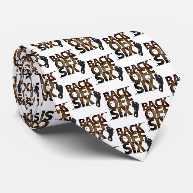 Back Off Six Feet - Social Distancing Lettering Tie (Rolled)