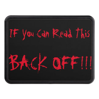 Back Off!!! Trailer Hitch Cover