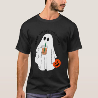 Back On My Boo-Shit Funny Ghost Boo Halloween Spoo T-Shirt