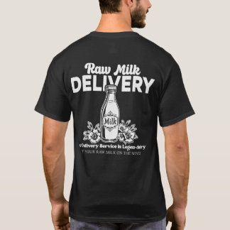 Back Print Delivery Service Is Legen-dairy Milk T-Shirt