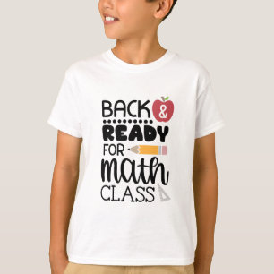 Back Ready For Math Class T-Shirt