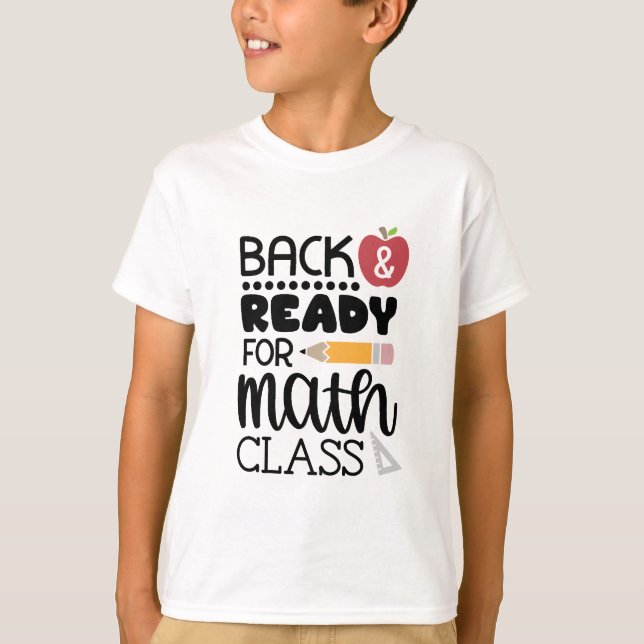 Back Ready For Math Class T-Shirt (Front)