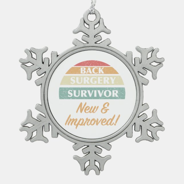 Back Surgery Survivor Humour Snowflake Pewter Christmas Ornament (Front)