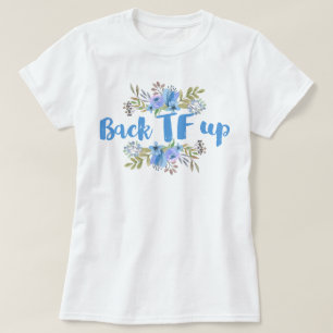 Back TF Up T-Shirt