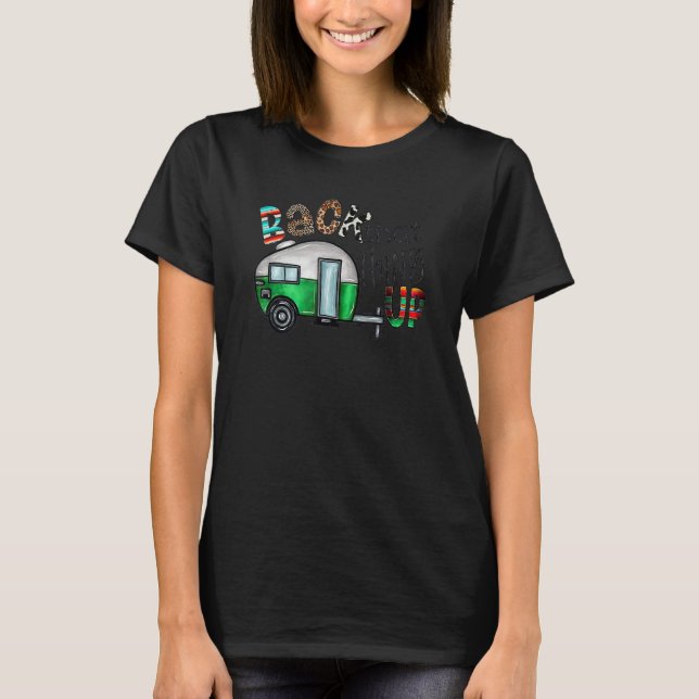 Back That Thing Up Happy Camper Western Leopard Ca T-Shirt (Front)