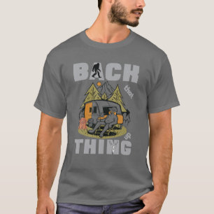 Back That Thing Up RV Van Camping Saying Happy Cam T-Shirt