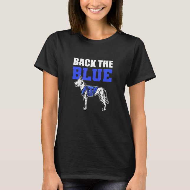 Back The Blue K9 Dog Handler K9 Police Officer T-Shirt (Front)