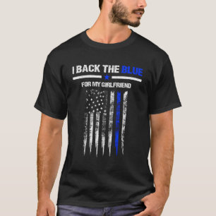 Back The Blue Police Hoodie Police Officer Girlfri T-Shirt