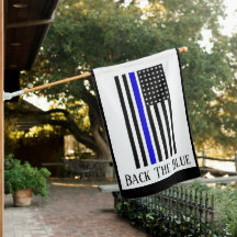 BACK THE BLUE SUPPORT POLICE HOUSE FLAG