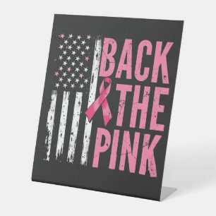 Back the Pink Breast Cancer Awareness Month  Pedestal Sign
