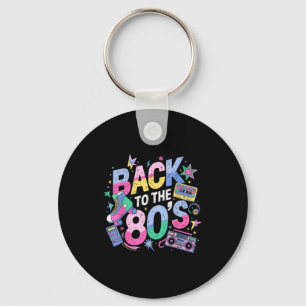 Back To 80s 1980s Vintage Eighties Retro Birthday Keychain