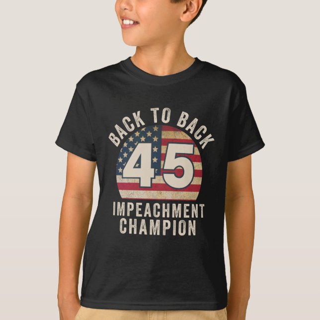 Back to Back Impeachment Champ American Flag Vinta T-Shirt (Front)